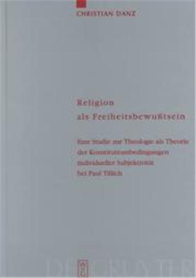 Religion Als Freiheitsbewubtsein, TILLICH, PAUL//MAIN WORKS/HAUPTWERKE