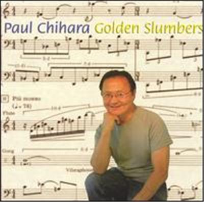 Paul Chihara: Golden Slumbers