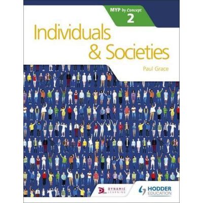 Individual and Societies for the IB MYP 2 - [Version Originale]