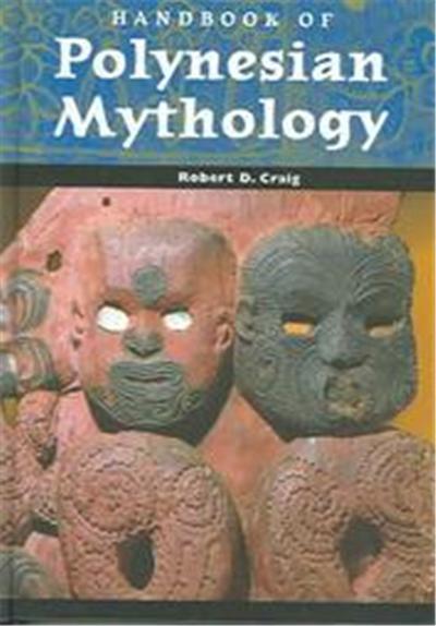 Handbook of Polynesian Mythology, Handbooks of World Mythology