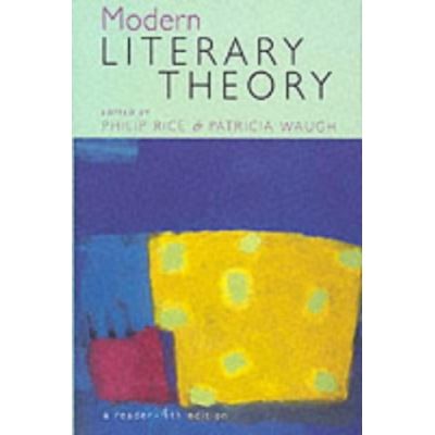 Modern Literary Theory: A Reader