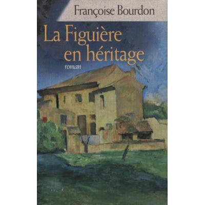 La figuière en héritage
