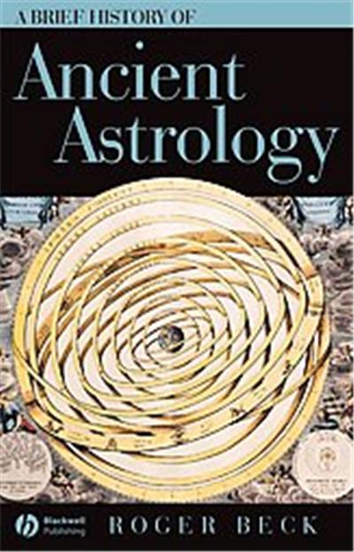 Brief History of Ancient Astrology, Brief Histories of the Ancient World
