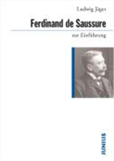 Ferdinand de Saussure zur Einfhrung