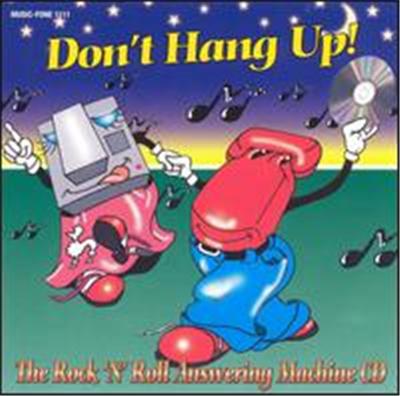 Don't Hang Up: Rock & Roll Answering Machine
