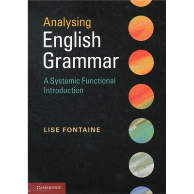 Analysing English Grammar: A Systemic Functional Introduction (Paperback)