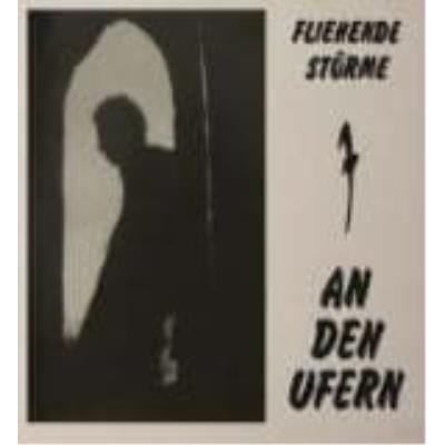 An Den Ufern - Fliehende Sturme