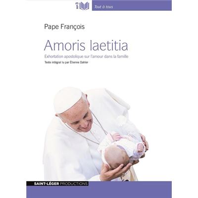 Amoris laetitia, exhortation apostolique sur l'amour dans la famille - Audiolivre