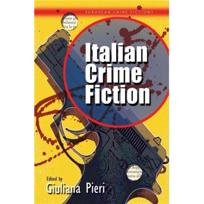 Italian Crime Fiction (European Crime Fictions) (Hardcover)
