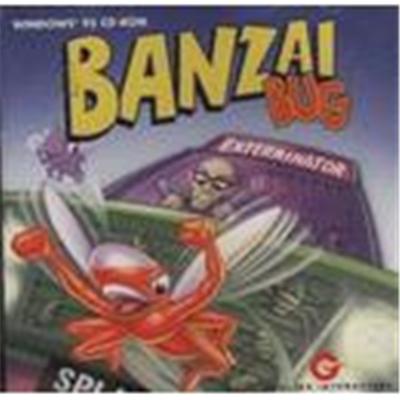 Banzai Bug