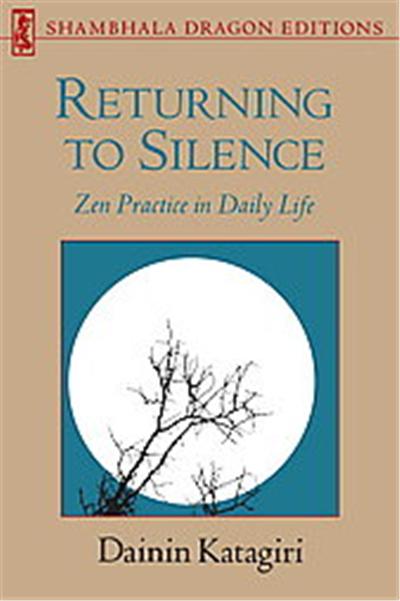 Returning to Silence, Shambhala Dragon Editions