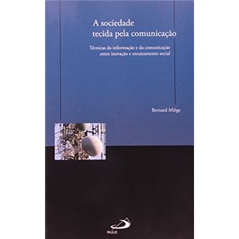 Sociedade Tecida Pela Comunicação - 1