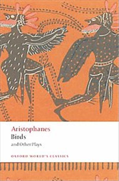 Birds and Other Plays, Oxford World's Classics Series