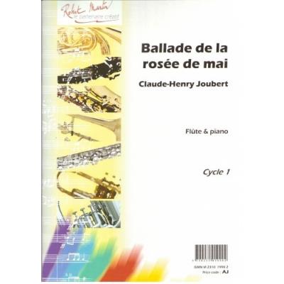 Partitions classique ROBERT MARTIN JOUBERT C.H. - BALLADE DE LA ROSEE DE MAI Flûte traversière