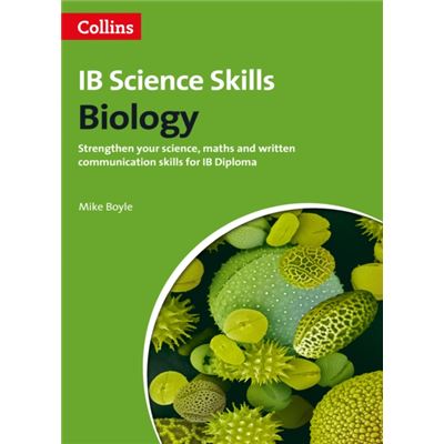 Biology: Science, Maths And Written Communication (Ib Diploma) (Science Skills) (Paperback)