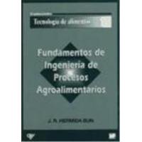 Fundamentos de ingeniería de procesos agroalimentarios