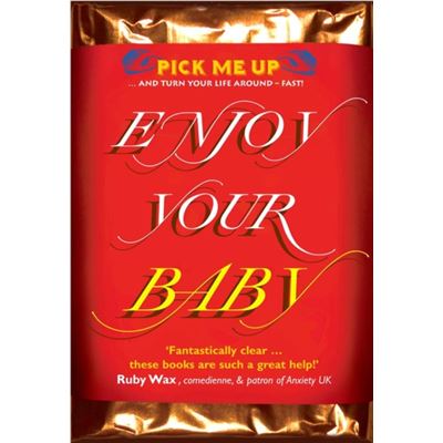 Enjoy Your Baby (Pick Me Up) (Paperback)