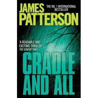 Cradle And All Patterson James