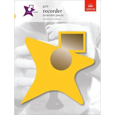 Music Medals Gold Recorder Ensemble Pieces (ABRSM Music Medals) - [Version Originale]
