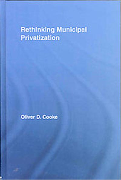 Rethinking Municipal Privatization, New Political Economy