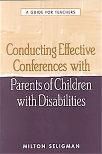 Conducting Effective Conferences With Parents of Children With Disabilities