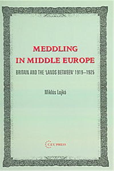 Meddling in Middle Europe