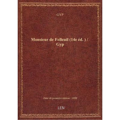 Monsieur de Folleuil (14e éd.) / Gyp