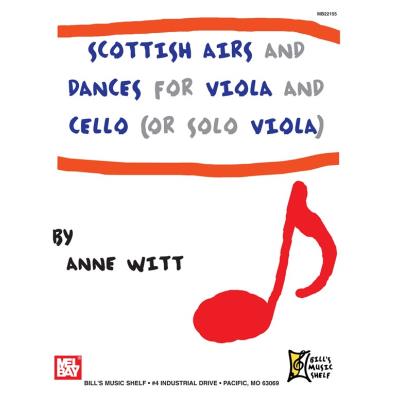 Partitions variété, pop, rock... MEL BAY WITT ANNE - SCOTTISH AIRS AND DANCES FOR VIOLA AND CELLO Musique du monde
