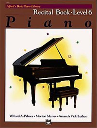 Piano Recital Book Level 6, Alfred's Basic Piano Library Series