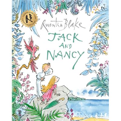 Jack and Nancy (Quentin Blake Classic)