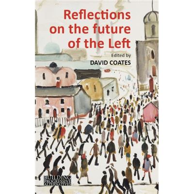 Reflections On The Future Of The Left