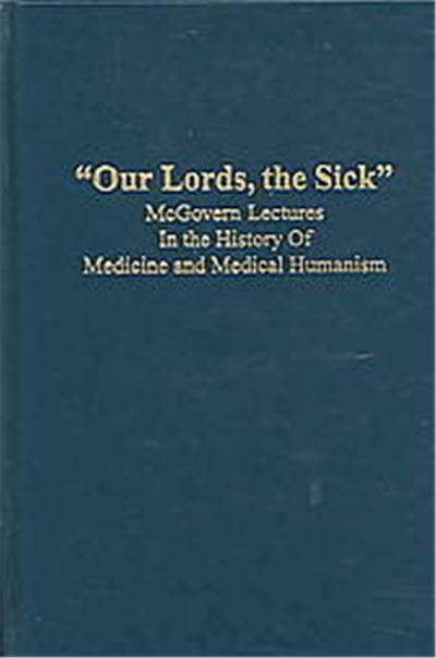 Our Lords, the Sick