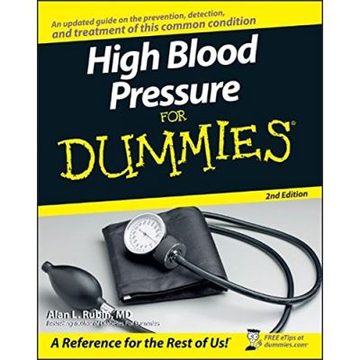 High Blood Pressure for Dummies, For Dummies (Health & Fitness)