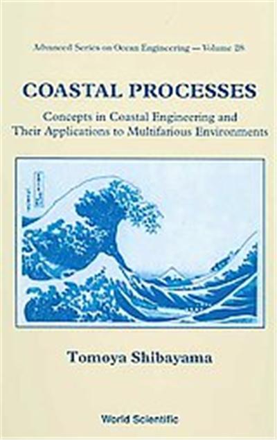 Coastal Processes, Advanced Series on Ocean Engineering