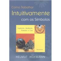 Como trabalhar intuitivamente com o
