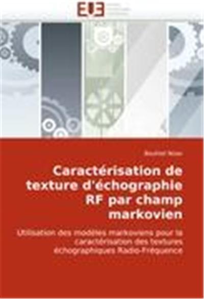 Caractérisation de texture d'échographie RF par champ markovien
