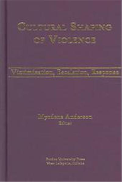 Cultural Shaping of Violence