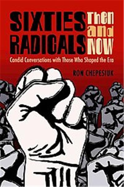 Sixties Radicals, Then and Now