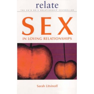 Relate Guide to Sex in Loving Relationships