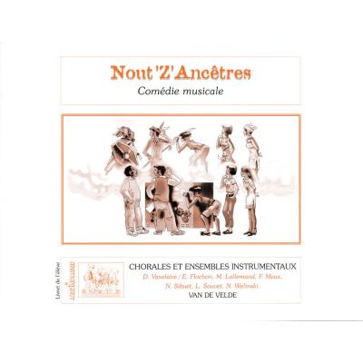Partitions variété, pop, rock... VAN DE VELDE NOUT'Z'ANCETRES (VALISETTE) - SOLI, CHOEUR, ENSEMBLE Musique pour enfants