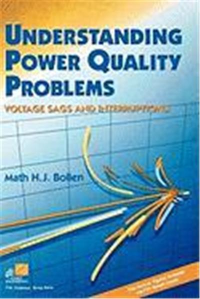 Understanding Power Quality Problems: Voltage Sags and Interruptions