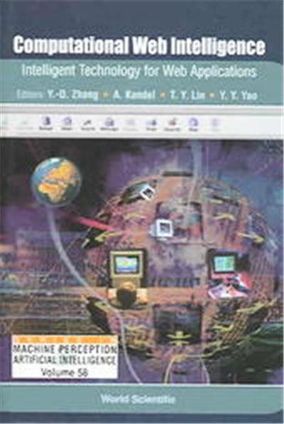Computational Web Intelligence, Series in Machine Perception and Artificial Intelligence, 58