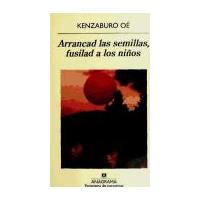 Arrancad las semillas fusilad a los