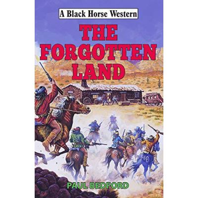 The Forgotten Land (A Black Horse Western) - [Version Originale]