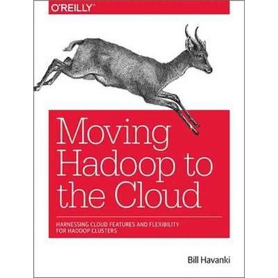 Moving Hadoop To The Cloud