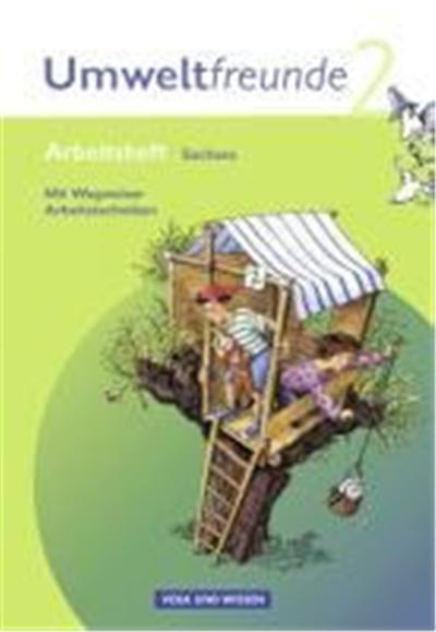 Umweltfreunde 2. Schuljahr. Arbeitsheft. Sachsen. Neubearbeitung 2009
