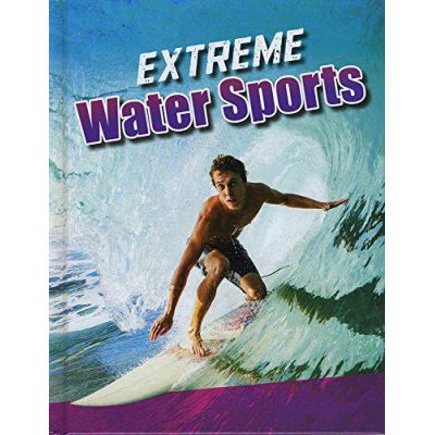 Extreme Water Sports (Edge Books: Sports to the Extreme) - [Version Originale]