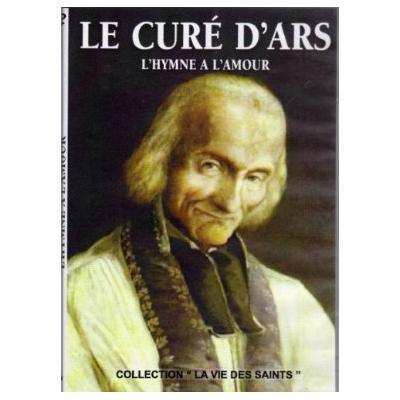 Le Curé d'Ars – L'hymne à l'amour