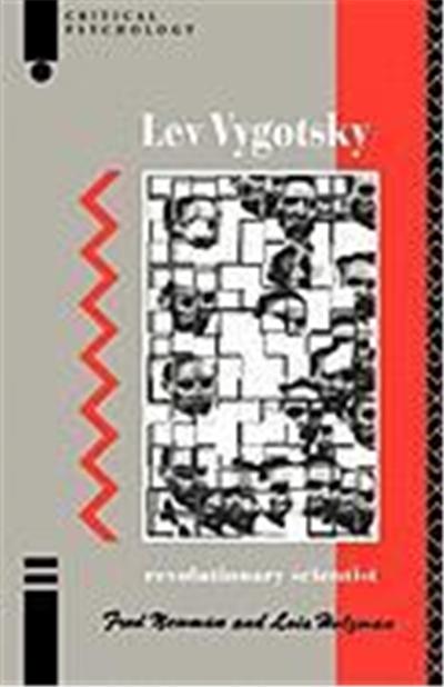 Lev Vygotsky: Revolutionary Scientist