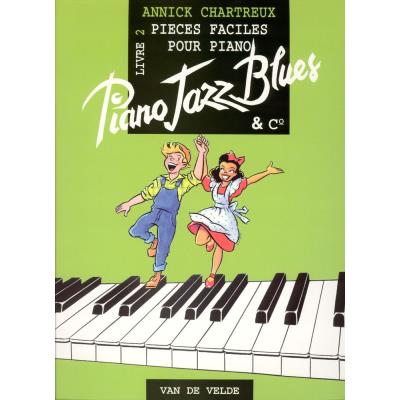 Partitions jazz&blues VAN DE VELDE CHARTREUX ANNICK - PIANO JAZZ BLUES 2 Piano
